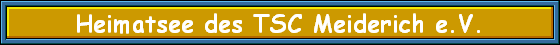 Heimatsee des TSC Meiderich e.V.