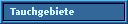 Tauchgebiete